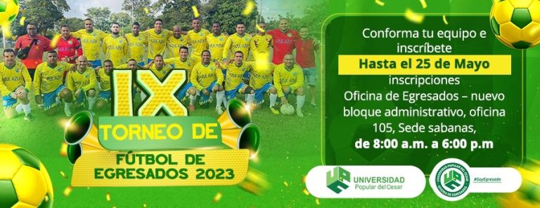 INSCRIPCIONES IX TORNEO DE FÚTBOL EGRESADOS 2023