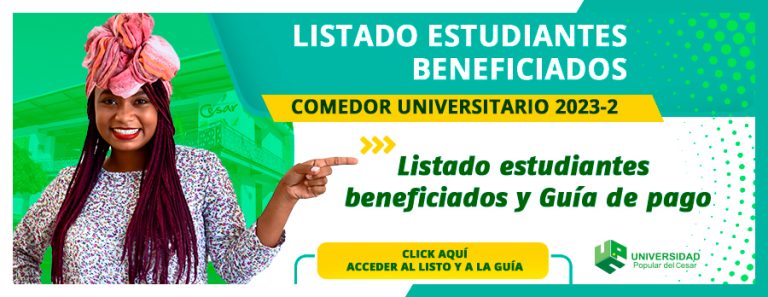 LISTADO DE ESTUDIANTES BENEFICIADOS AL COMEDOR UNIVERSITARIO 2023 – 2