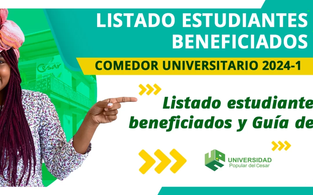 LISTADO ESTUDIANTES BENEFICIADOS COMEDOR UNIVERSITARIO 2024-1