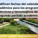 Modifican fechas del calendario académico para los programas técnicos y tecnológicos del segundo período académico