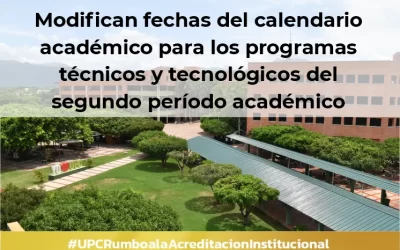 Modifican fechas del calendario académico para los programas técnicos y tecnológicos del segundo período académico