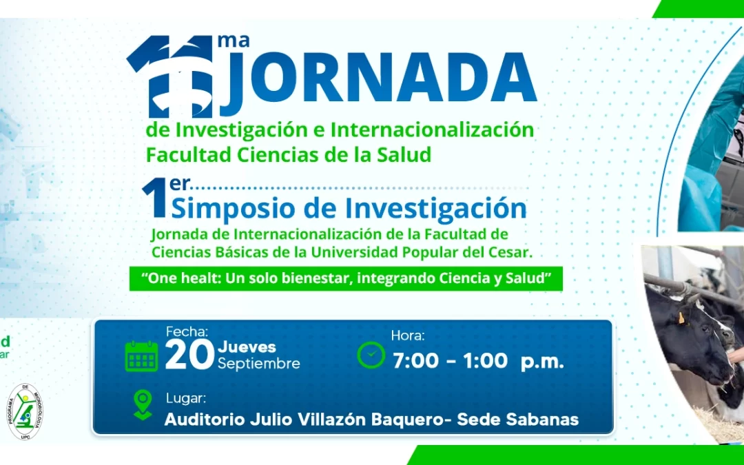 XI JORNADA DE INVESTIGACIÓN E INTERNACIONALIZACIÓN FACULTAD CIENCIAS DE LA SALUD Y I SIMPOSIO DE INVESTIGACIÓN DE LA FACULTAD DE CIENCIAS BÁSICAS