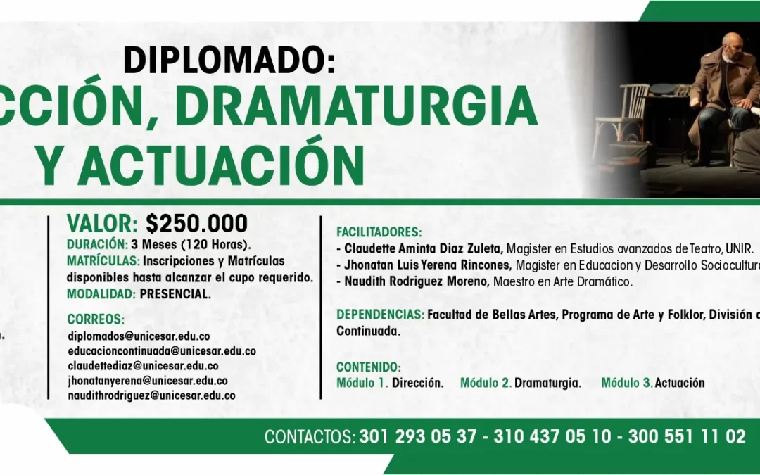 DIPLOMADO EN DIRECCIÓN, DRAMATURGIA Y ACTUACIÓN