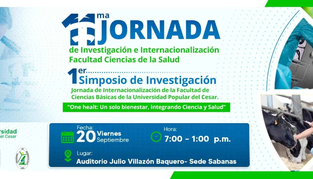 XI JORNADA DE INVESTIGACIÓN E INTERNACIONALIZACIÓN FACULTAD CIENCIAS DE LA SALUD Y I SIMPOSIO DE INVESTIGACIÓN DE LA FACULTAD DE CIENCIAS BÁSICAS