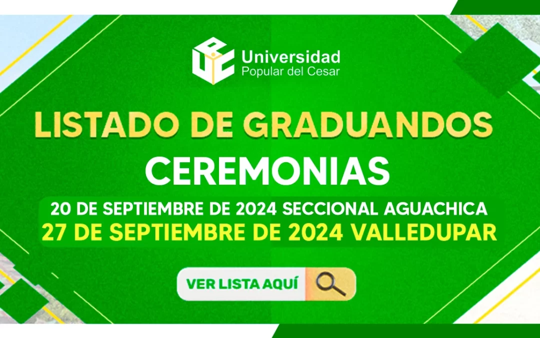 LISTADO DE GRADUANDOS – CEREMONIAS DEL 20 Y 27 DE SEPTIEMBRE DE 2024