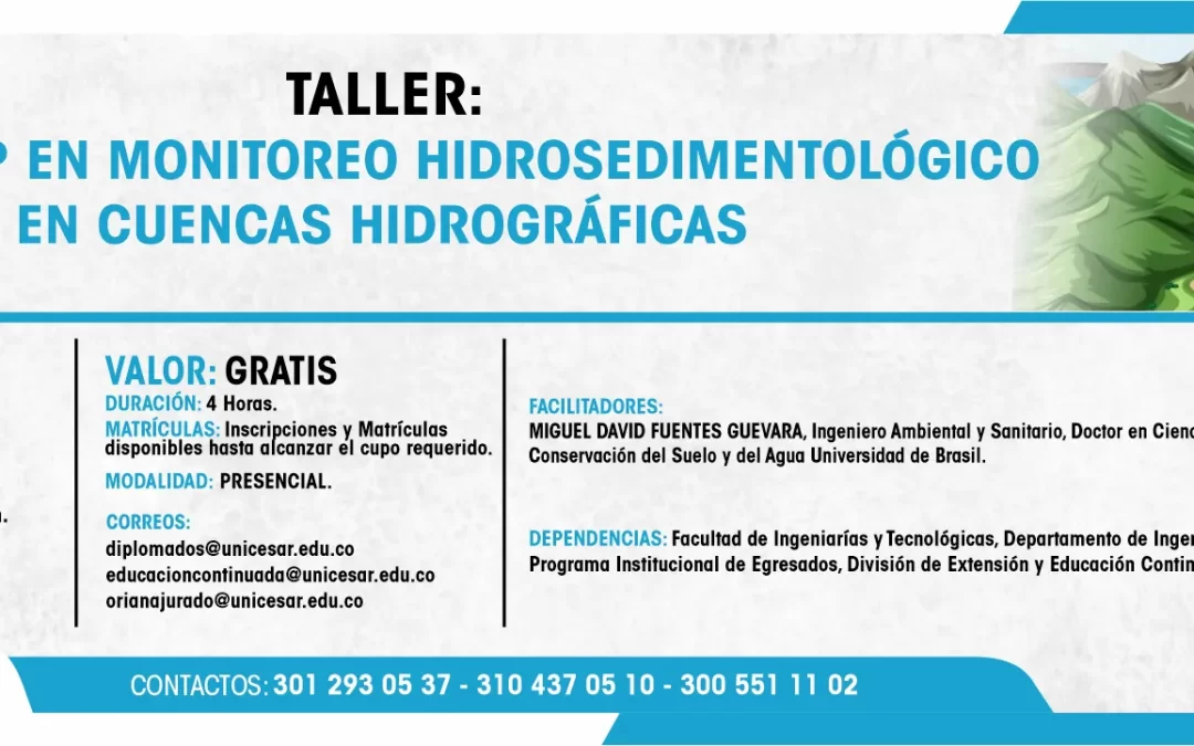 TALLER WORKSHOP EN MONITOREO HIDROSEDIMENTOLÓGICO EN CUENCAS HIDROGRÁFICAS