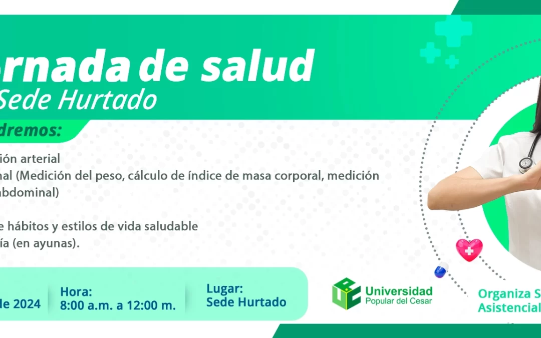 JORNADA DE SALUD EN LA SEDE HURTADO