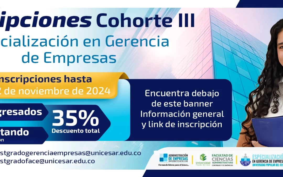 INSCRIPCIONES COHORTE III. ESPECIALIZACIÓN EN GERENCIA DE EMPRESAS