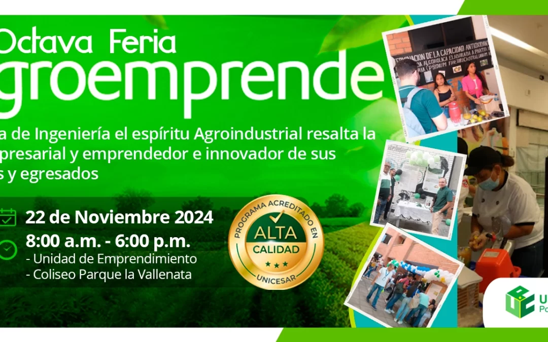 VIII FERIA AGROEMPRENDE PROGRAMA DE INGENIERÍA AGROINDUSTRIAL