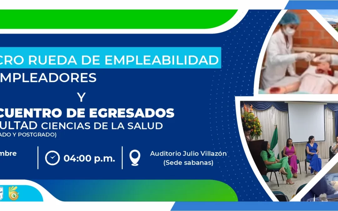 IX MICRO RUEDA DE EMPLEABILIDAD Y EMPLEADORES, Y XI ENCUENTRO DE EGRESADOS