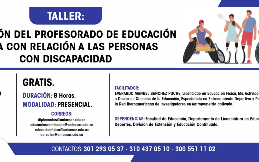 TALLER FORMACIÓN DEL PROFESORADO EN EDUCACIÓN FÍSICA CON RELACIÓN A LAS PERSONAS CON DISCAPACIDAD