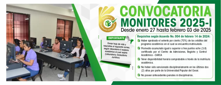 Convocatoria Monitores 2025 - 1: Desde enero 27 hasta febrero 03 de 2025