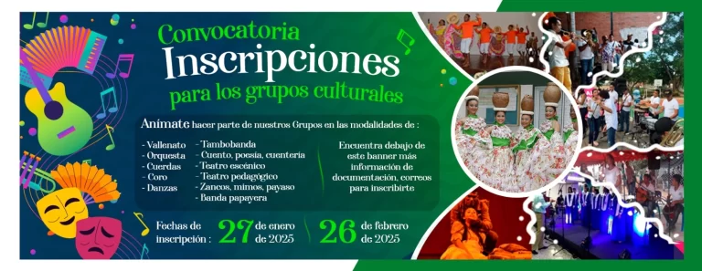 Convocatoria inscripciones para los grupos culturales, "Animate hacer parte de nuestros grupos en las diferentes modalidades"