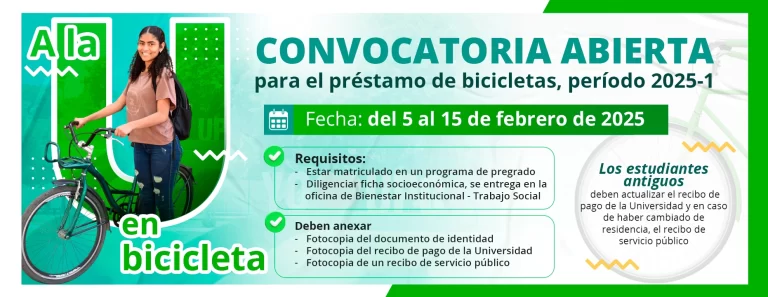 Convocatoria abierta para el préstamo de bicicletas, periodo 2025-1 fecha: del 5 al 15 de febrero de 2025