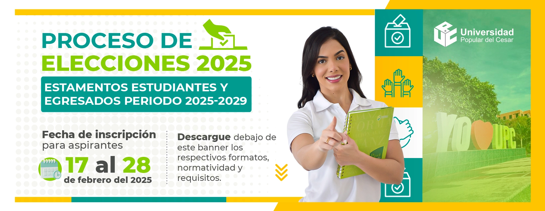 Proceso de elecciones de los estamentos estudiantes y egresados periodo 2025 - 2029- Fecha: del 17 al 28 de febrero de 2025