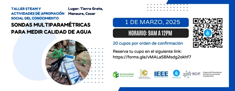 Taller steam y actividades de apropiación social del conocimiento sondas multiparamétricas para medir calidad de agua. fecha: 1 de marzo de 2025 - Hora: de 9 am - 12 m