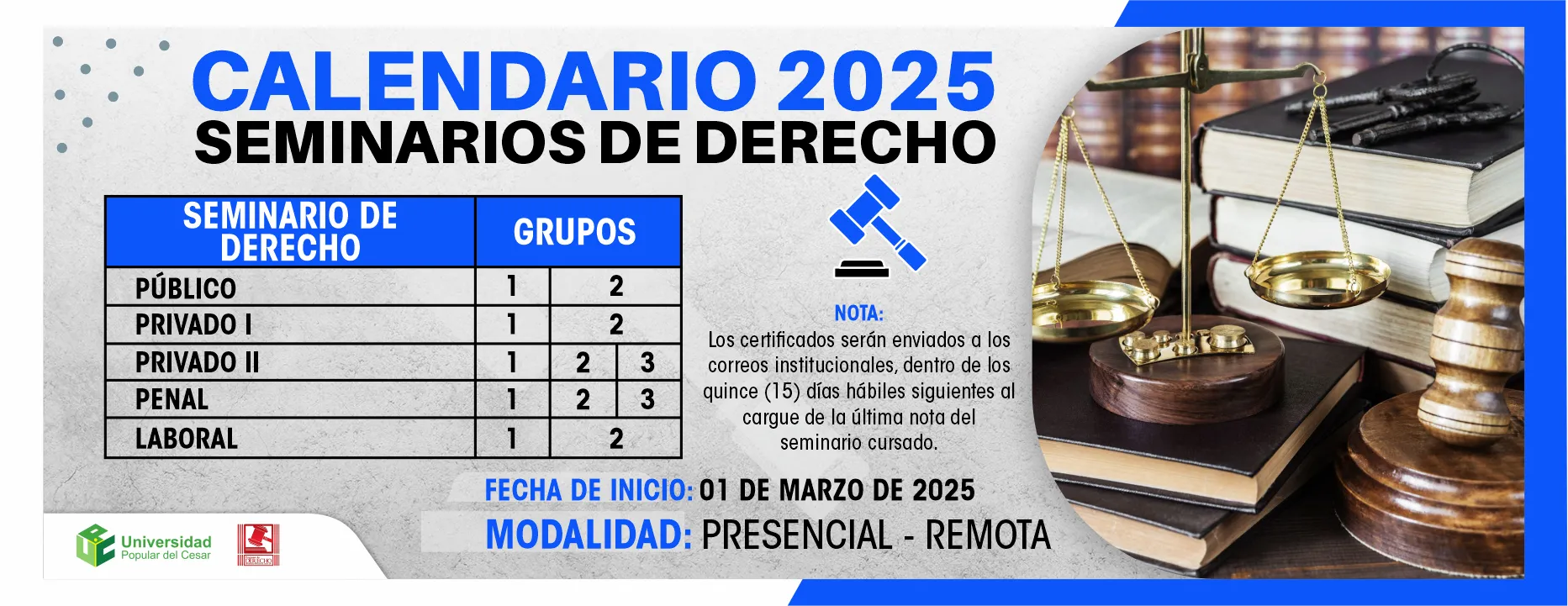 Calendario 2025 Seminarios de Derecho, fecha de Inicio: de marzo. Modalidad: Presencial y Remota