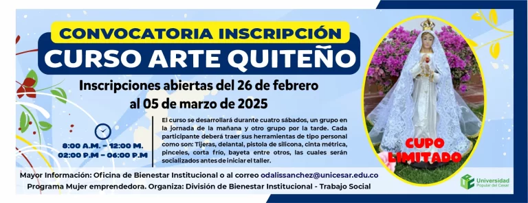 Convocatoria de inscripción para curso de Arte Quiteño, desde el 26 de febrero hasta el 5 de marzo de 2025