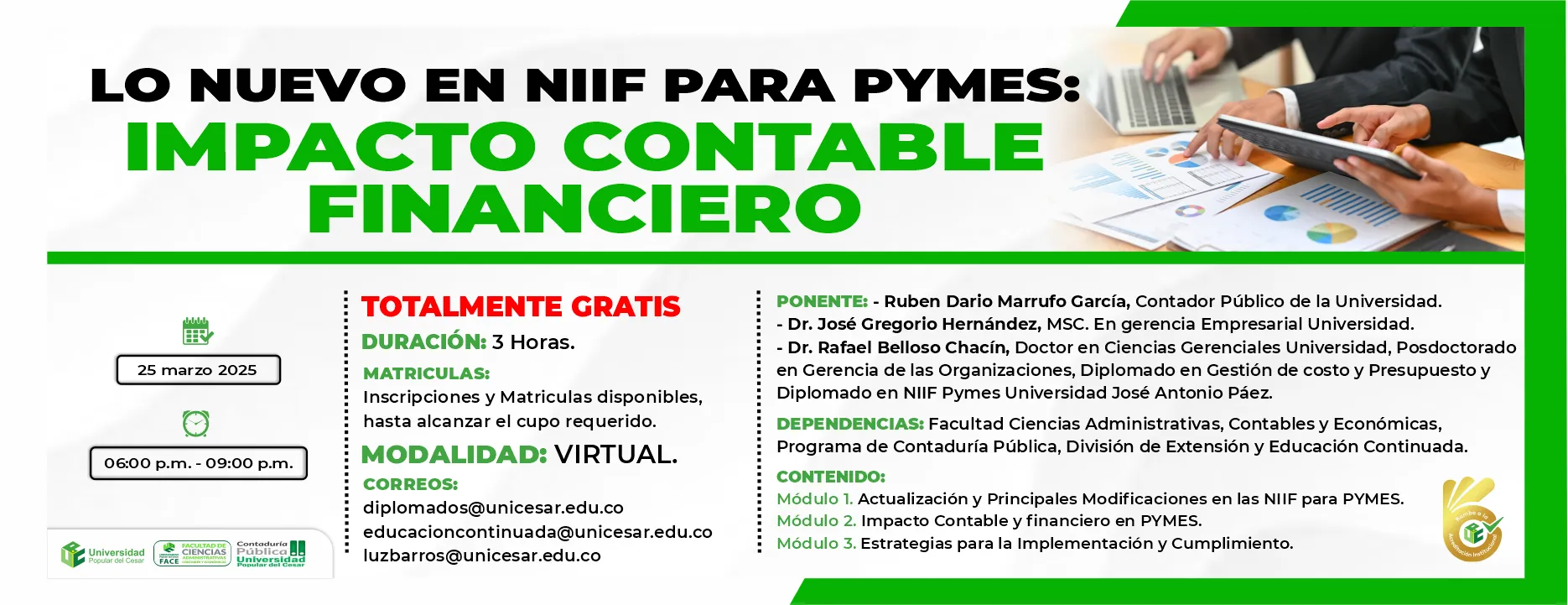 Lo nuevo en NIIF para pymes: Impacto Contable Financiero Diplomado gratis, Duración: 3 horas, Matriculas: Inscripciones y matriculas disponibles, hasta alcanzar el cupo requerido, Modalidad: Virtual.