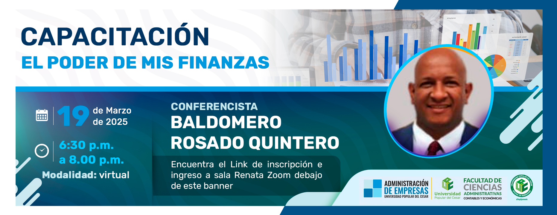 Capacitación El Poder de Mis Finanzas, Dia: 19 de marzo de 2025, Hora: de 6:30 a 8:00 pm, Modalidad: Virtual