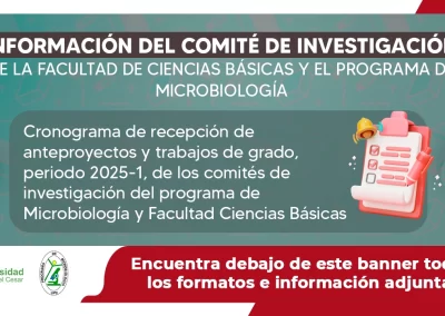 INFORMACIÓN DEL COMITÉ DE INVESTIGACIÓN DE LA FACULTAD DE CIENCIAS BÁSICAS Y EL PROGRAMA DE MICROBIOLOGÍA