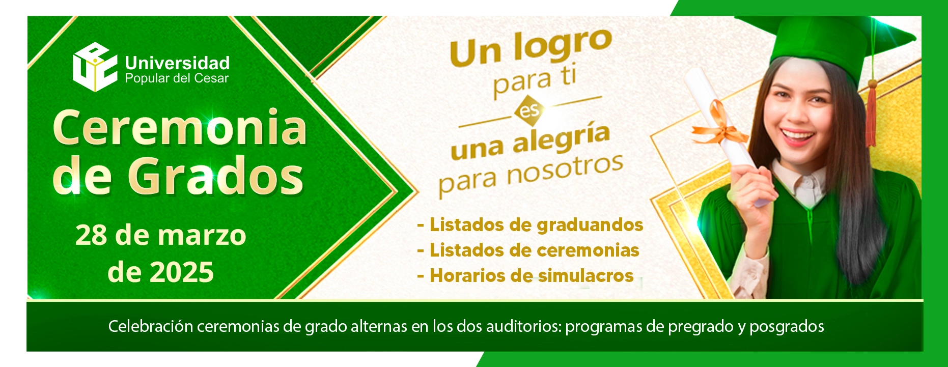 Ceremonias de grados de pregrados y postgrados, marzo 28 de 2025, listados de graduandos, listados de ceremonias y horarios de simulacros.